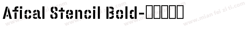 Afical Stencil Bold字体转换